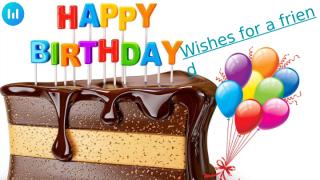 Happy birthday wishes for a special friend PPT.pptx